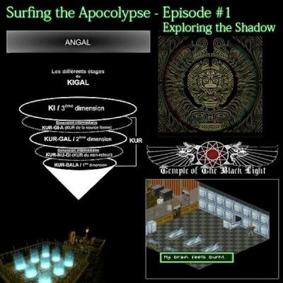 Surfing the Apocalypse # 1: Exploring the Shadow Surfing the Apocalypse # 1: Exploring the Shadow