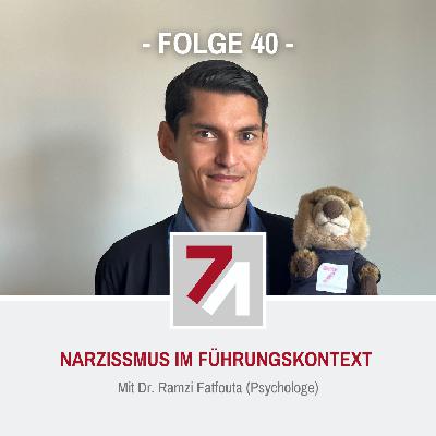 Folge 40: Narzissmus im Führungskontext (Dr. Ramzi Fatfouta)