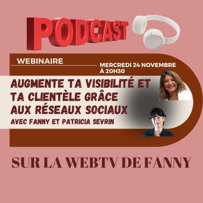 Augmenter sa visibilité et développer sa clientèle sur les réseaux sociaux Augmenter sa visibilité et développer sa clientèle sur les réseaux sociaux