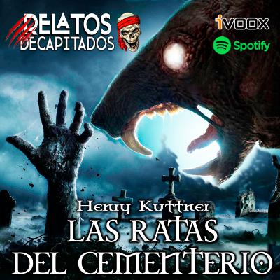 LAS RATAS DEL CEMENTERIO Henry Kuttner