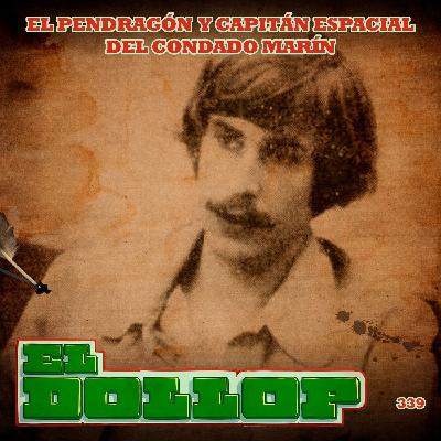 E339: El Pendragón y Capitán Espacial del Condado de Marin