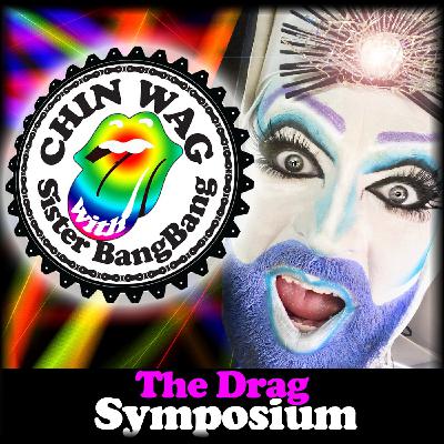 ChinWag - The Drag Symposium
