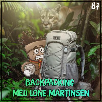 Episode 87 - Backpacking med Lone Martinsen
