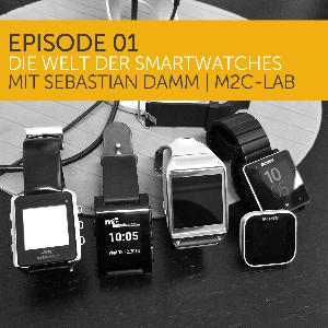 Die Welt der Smartwatches – Zu Gast: Sebastian Damm / m2c-lab der FH Aachen Die Welt der Smartwatches – Zu Gast: Sebastian Damm / m2c-lab der FH Aachen
