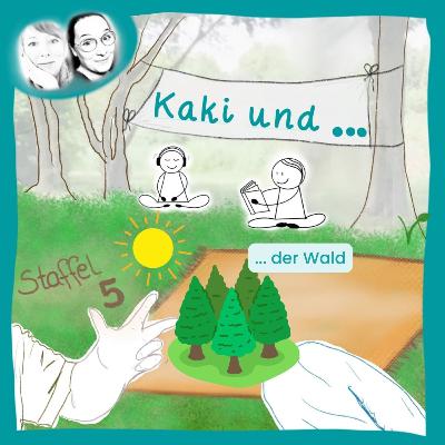 🌳🪵🌲 Kaki und... der Wald