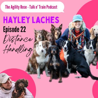 Episode 22 - Distance Handling with Hayley Laches