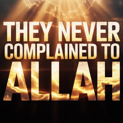 They never complained to Allah | Mufti Menk They never complained to Allah | Mufti Menk