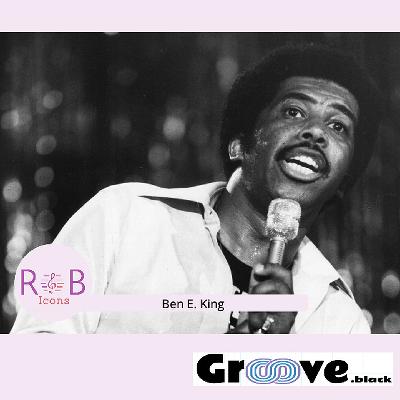 R&B ICON: Ben E. King