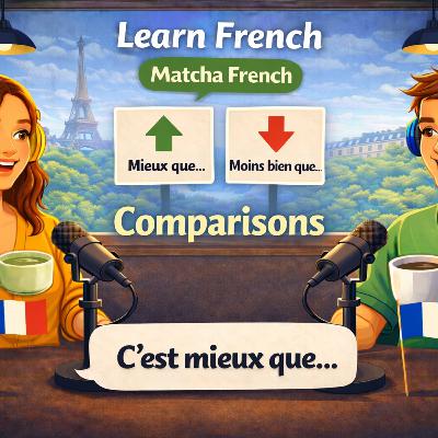 Make Simple Comparisons in French – C’est mieux, moins bien, plus… (A1–A2)