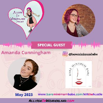 Amanda Cunningham: Host of the Bare Minimum Babe Podcast