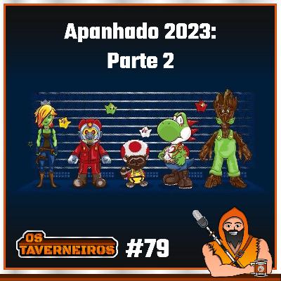#79 - Apanhado 2023 Pt.2: Guardiões da Galáxia 3, Mario, Avatar 2 e mais!