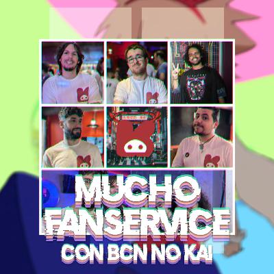 La esencia otaku de Barcelona (con BcnNoKai) | MUCHO FANSERVICE OV4 #11
