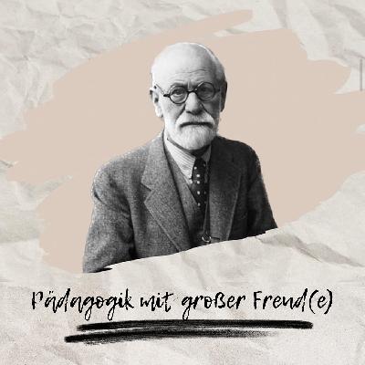 Pädagogik mit großer Freud(e)