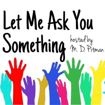Let Me Ask You Something, Doug Noll