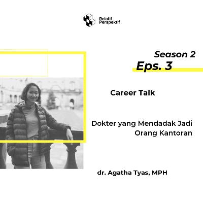 Career Talk: Dokter Jadi Orang Kantoran, Gimana Caranya?