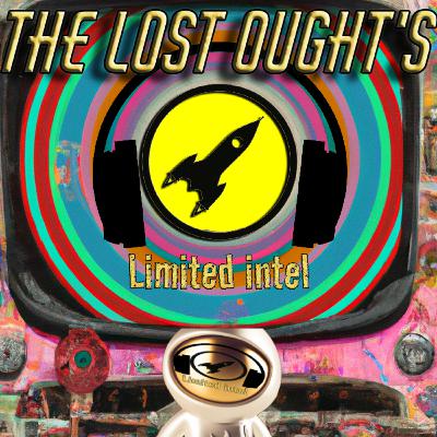 Ep.5 The Lost Ought's A Limited intel - podcast network true crime info series Ep.5 The Lost Ought's A Limited intel - podcast network true crime info series