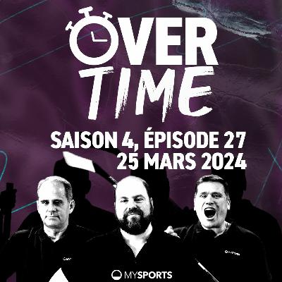 Overtime - Saison 4, épisode 27 (25.03.2024) Overtime - Saison 4, épisode 27 (25.03.2024)