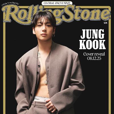 JUNG KOOK TO COVER ROLLING STONE UK IN GLOBAL EXCLUSIVE – PRE ORDER YOURS NOW JUNG KOOK TO COVER ROLLING STONE UK IN GLOBAL EXCLUSIVE – PRE ORDER YOURS NOW