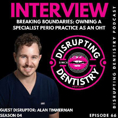 Episode 66:  Breaking Boundaries: Owning a Specialist Perio Practice as an OHT 🚀