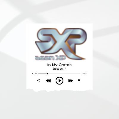 In My Crates Episode 14 In My Crates Episode 14