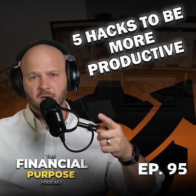 EP 95: Productive, Not Just Busy: 5 Ways to Take Control of Your Time