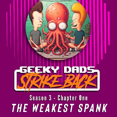 Season 3 - Chapter One - The Weakest Spank