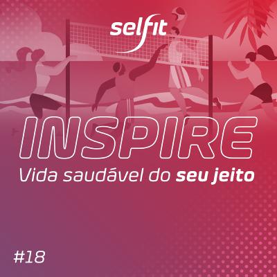 Inspire #18: Esportes de areia: como preparar o corpo