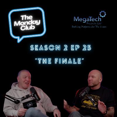 Season 2 Episode 25 - The Finale