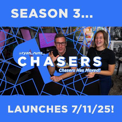 Chasers Has Moved, Season 3 Launches LIVE July 11th!