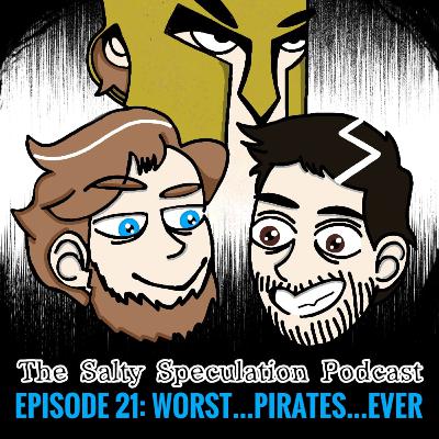 Worst...Pirates...Ever! Worst...Pirates...Ever!