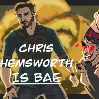 Episode 1 "Chris Hemsworth is BAE" Episode 1 "Chris Hemsworth is BAE"