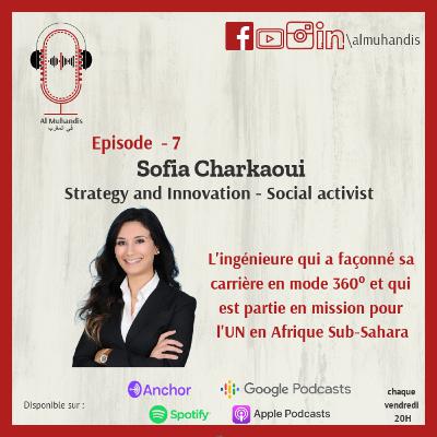 #7 - Sofia Cherkaoui - Strategy and Innovation - Humanitarian engagement #7 - Sofia Cherkaoui - Strategy and Innovation - Humanitarian engagement