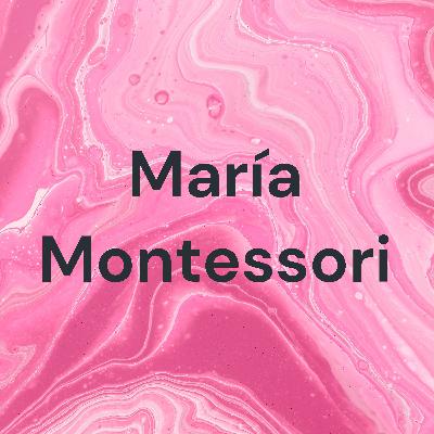 María Montessori