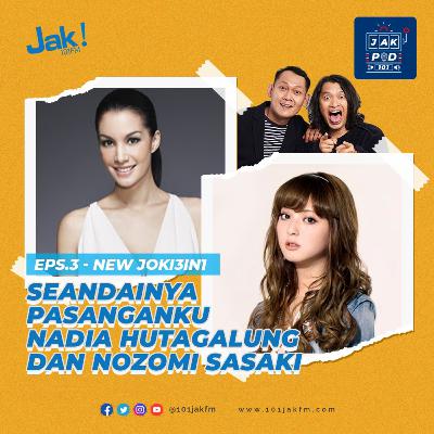 NEW JOKI 3 IN 1 S1E3 : SEANDAINYA PASANGANKU NADYA HUTAGALUNG DAN NONOMI SASAKI NEW JOKI 3 IN 1 S1E3 : SEANDAINYA PASANGANKU NADYA HUTAGALUNG DAN NONOMI SASAKI