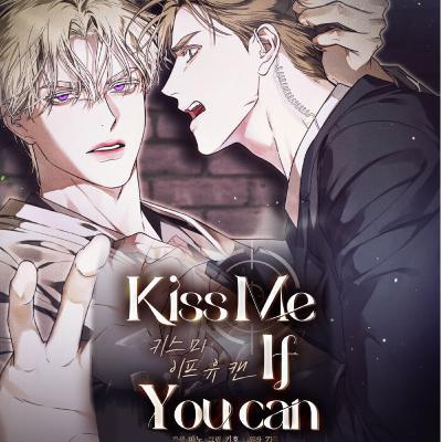 Kiss Me If You Can ✨