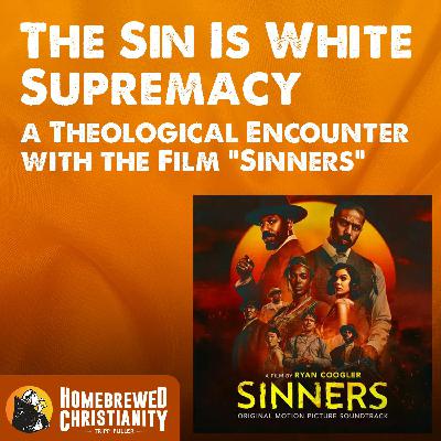 The Sin Is White Supremacy: a Theological Encounter with the Film “Sinners"
