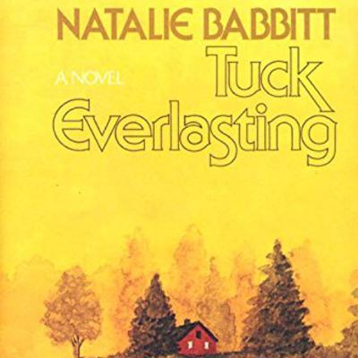 Tuck Everlasting by Natalie Babbitt