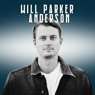 Balancing Audacity and Humility: Will Parker Anderson on Writing and Purpose