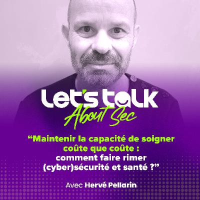 « Maintenir la capacité de soigner coûte que coûte : comment faire rimer (cyber)sécurité et santé ?».