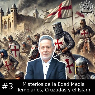 Misterios de la Edad Media: Templarios, Cruzadas y el Islam con Jesús Callejo 1x03 Misterios de la Edad Media: Templarios, Cruzadas y el Islam con Jesús Callejo 1x03