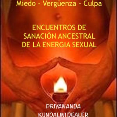 SANACIÓN ANCESTRAL DE LA ENERGÍA SEXUAL