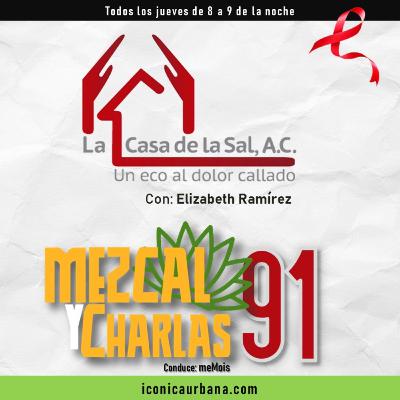 Mezcal y Charlas Tertulia 91: VIH con Elizabeth Ramírez Mezcal y Charlas Tertulia 91: VIH con Elizabeth Ramírez