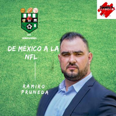 ¡MEXICANOS EN LA NFL!, ASÍ LLEGÓ RAMIRO PRUNEDA