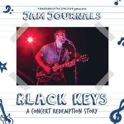 The Black Keys: A Concert Redemption Story