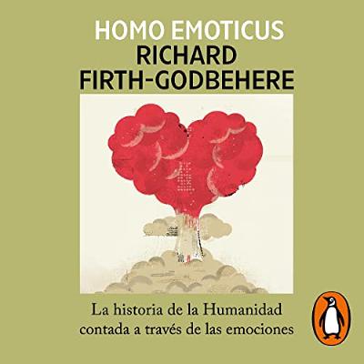 Homo emoticus [A Human History of Emotion] (Audiolibro) | Prueba Gratis
