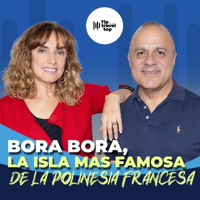 BORA BORA, LA ISLA MÁS FAMOSA DE LA POLINESIA FRANCESA
