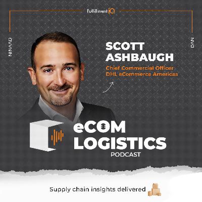 How DHL’s Scott Ashbaugh Is Rethinking Logistics, Automation & USPS Reform
