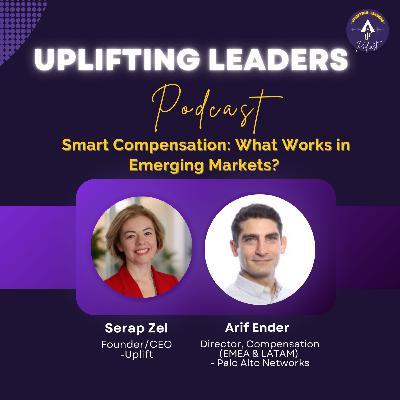 Smart Compensation: What Works in Emerging Markets? ft. Arif Ender