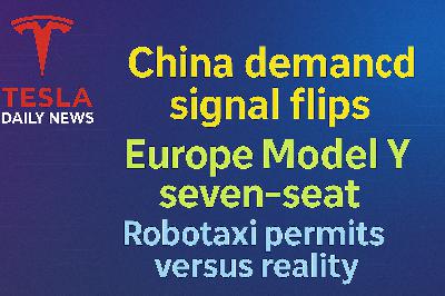 2026-03-01 Tesla News - China demand signal flips, Europe Model Y seven-seat, Robotaxi permits versus reality