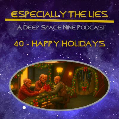 Happy Holidays - Star Trek Deep Space Nine - 40